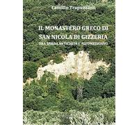Il monastero greco di san Nicola di Gizzeria. Tra tarda antichità e altomedioevo
