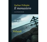 Il monastero [May 23, 2017] Prilepin, Zachar and Marcialis, Nicoletta