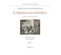 Il mondo alla roversa. Venezia, Teatro Tron di San Cassiano, 1750