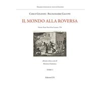 Il mondo alla roversa. Venezia, Teatro Tron di San Cassiano, 1750