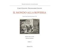 Il mondo alla roversa. Venezia, Teatro Tron di San Cassiano, 1750