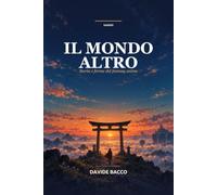 Il Mondo Altro: Storia e forme del fantasy anime