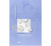 Il mondo antico - Devoti Chiara
