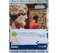 IL MONDO ANTICO E NOI 2 - (9788869109393) + Materiali didattici - Rebillo