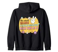 Il Mondo brilla Un po 'più Luminoso con Te Dentro Felpa con Cappuccio