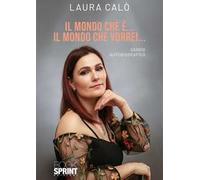 Il mondo che è… Il mondo che vorrei…