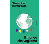 Il mondo che vogliamo