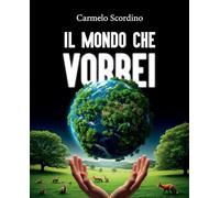 Il mondo che vorrei