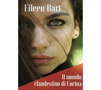 Il mondo clandestino di Corina
