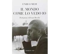 Medi Enrico – Il mondo come lo vedo io