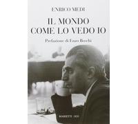 Il mondo come lo vedo io - Medi Enrico