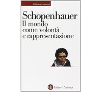 Il mondo come volontà e rappresentazione - Schopenhauer Arthur