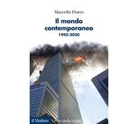 Il mondo contemporaneo. 1945-2020