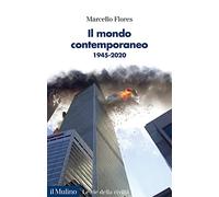 Il mondo contemporaneo. 1945-2020