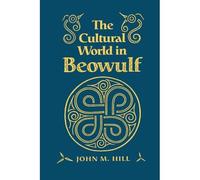 Il mondo culturale a Beowulf - NUOVO John M. Hill 1995