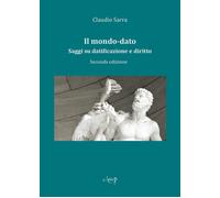 Il mondo-dato. Saggi su datificazione e diritto - 2022 - CLEUP