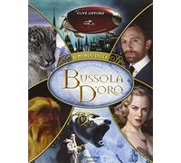 Il mondo de «La bussola d'oro». Ediz. illustrata