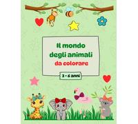 Il mondo degli animali da colorare: con la versione anche in inglese