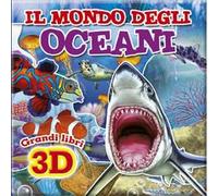 Il mondo degli oceani. Osserva & gioca. Ediz. illustrata