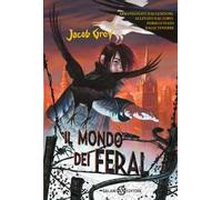 Il mondo dei Feral