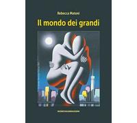 Il mondo dei grandi