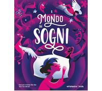 IL MONDO DEI SOGNI - BELTRAME SARA - White Star