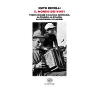 Il mondo dei vinti - Revelli Nuto