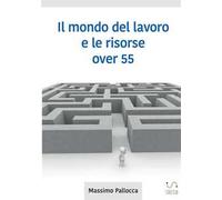 Il mondo del lavoro e le risorse over 65