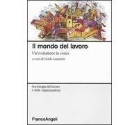 Il mondo del lavoro. Un'evoluzione in corso