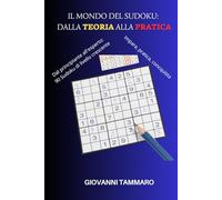 Il Mondo del Sudoku: dalla Teoria alla Pratica