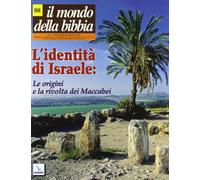 Il mondo della Bibbia. L'identità di Israele: le origini e la rivolta dei Maccabei (2007) (Vol. 3)