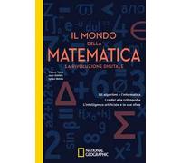 Il mondo della matematica. La rivoluzione digitale