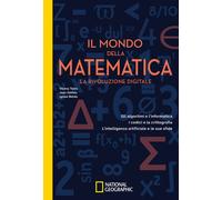 IL MONDO DELLA MATEMATICA. LA RIVOLUZIONE DIGITALE - TORRA VICENC - White Star
