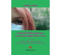 Il mondo della pandemia raccontato dagli adolescenti
