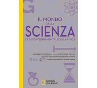 IL MONDO DELLA SCIENZA. LE LEGGI FONDAMENTALI DELLA FISICA - BLANCO LASERNA