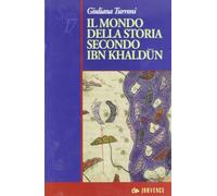 Il mondo della storia secondo Ibn Khaldun
