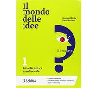 Il mondo delle idee. CLIL. Per le Scuole superiori. Con e-book. Con espansione online. Filosofia antica e medioevale (Vol. 1)