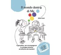 Il mondo dentro di Me - Elisa Ciani