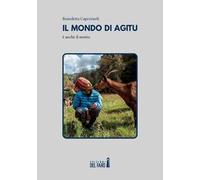 Il mondo di Agitu è anche il nostro