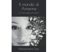 Il mondo di Amarine: E tu hai capito chi sono?