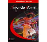 Il mondo di Annah. Il musical. Con CD-Audio