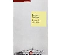 Il mondo di Atene [Paperback] [Apr 04, 2013] Canfora, Luciano