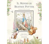 Il mondo di Beatrix Potter. Ediz. illustrata