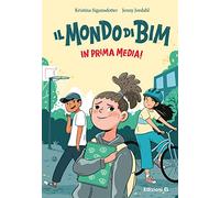 Il mondo di Bim. In prima media! Ediz. illustrata