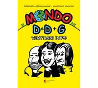 Il mondo di D e D più G - vent'anni dopo