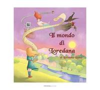 Il mondo di Loredana