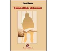 Il mondo di Melì e altri racconti