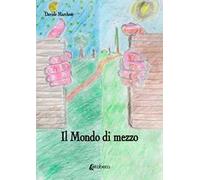 Il mondo di mezzo