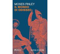 Il mondo di Odisseo. Nuova ediz.