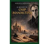Il mondo di Osip Mandel’štam